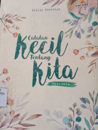 CATATAN KECIL TENTANG KITA