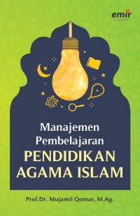 Image of MANAJEMEN PEMBELAJARAN PENDIDIKAN AGAMA ISLAM ( PAI)